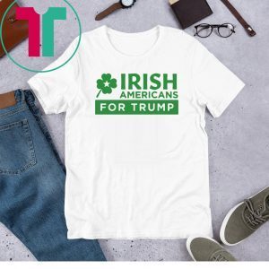 Irish Americans for Trump 2020 TShirt