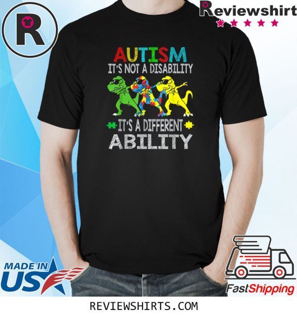 It's Not A Disability Ability Autism Dinosaur Dabbing Funny T-Shirts