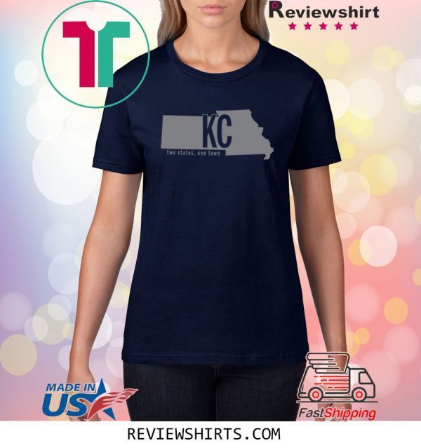 Kansas City Two States One Town KC Tee Shirt