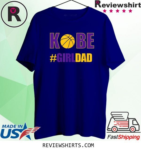 Kobe Girl Dad Father of Daughters TShirt