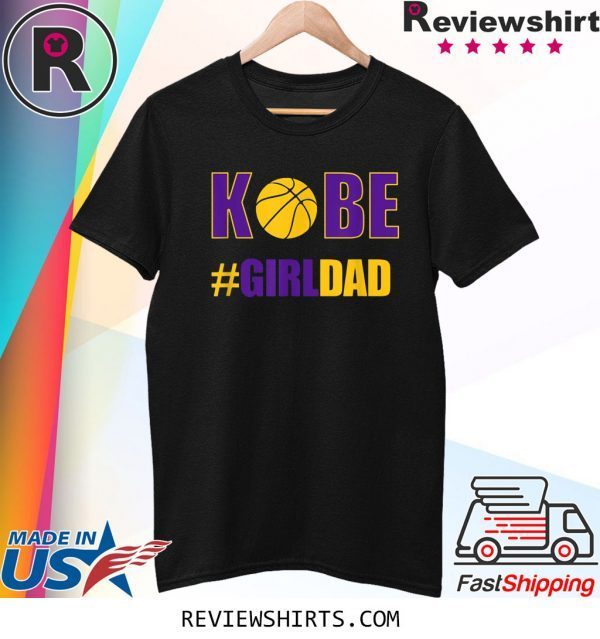 Kobe Girl Dad Father of Daughters TShirt