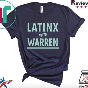 Latinx With Warren Shirt