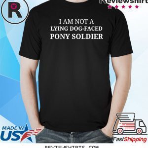 Lying Dog-Faced Pony Soldier Election 2020 Funny T-Shirt