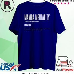 Mamba Mentality Motivational Quote Classic Shirts