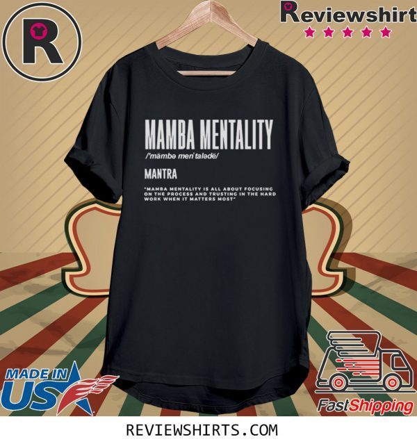 Mamba Mentality Motivational Quote Classic Shirts