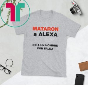 Mataron A Alexa No A Un Hombre Con Falda Unisex TShirt