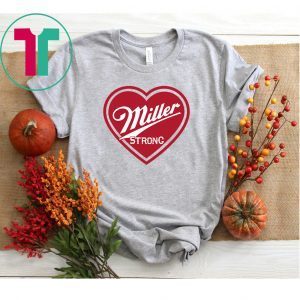 Miller Strong Unisex T-Shirt