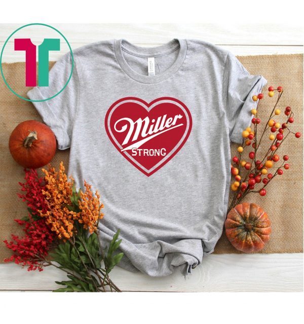 Miller Strong Unisex T-Shirt