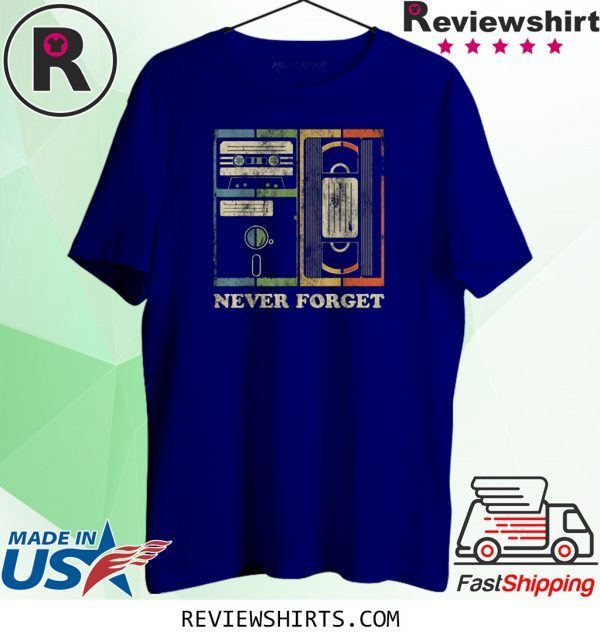 Never Forget Retro Vintage Cool 80s 90s Unisex TShirt