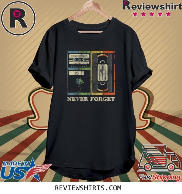 Never Forget Retro Vintage Cool 80s 90s Unisex TShirt