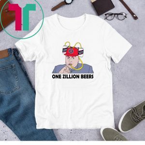 One Zillion Beers Unisex TShirt