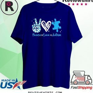 Peace Love Autism Awareness Unisex TShirt