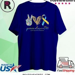 Peace Love Cure Down Syndrome Awareness Unisex TShirt