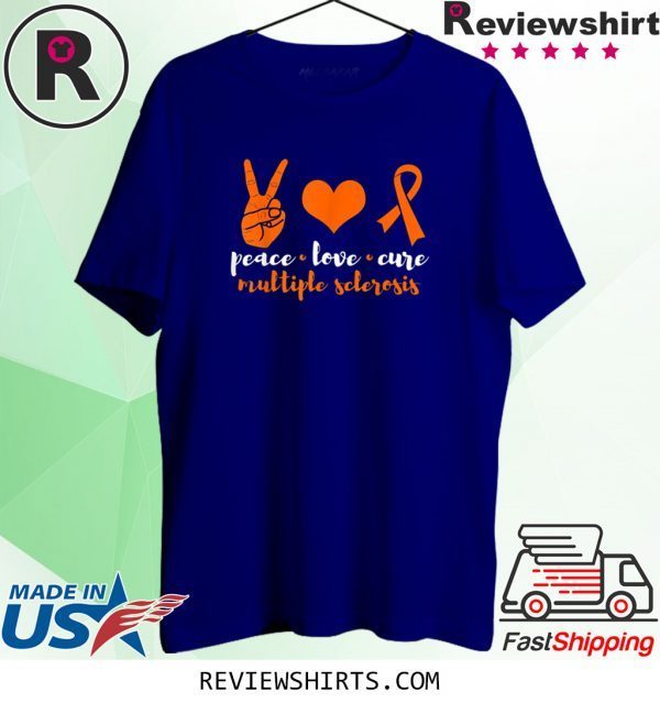 Peace Love Cure Multiple Sclerosis Awareness Family Warrior Unisex TShirt