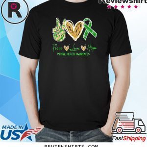 Peace Love Hope Mental Health Awareness 2020 Tee Shirt