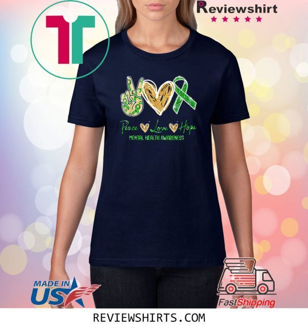 Peace Love Hope Mental Health Awareness 2020 Tee Shirt