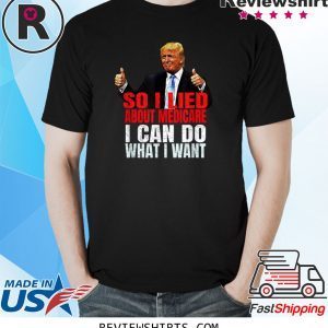 Corrupt Donald Trump Owns America And Sold Out Medicare Shirts