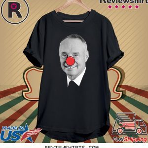 Rob Manfred Clown Tee Shirt