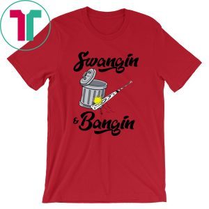 SWANGIN AND BANGIN TEE SHIRT