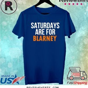 Saturdays Are For Blarney Unisex TShirt