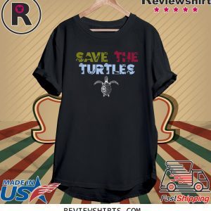 Save the Turtles Sea and Ocean Environment Lovers Tee Shirt