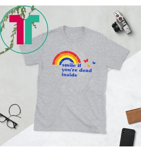 Smile if You're Dead Inside Rainbow T-Shirt