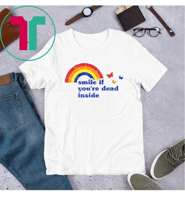 Smile if You're Dead Inside Rainbow T-Shirt