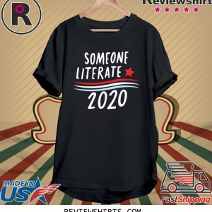 Someone Literate 2020 Tee Shirt