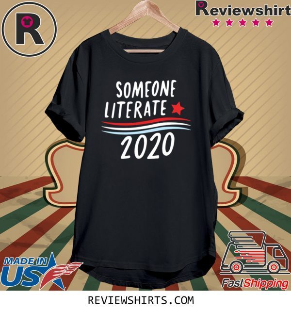 Someone Literate 2020 Tee Shirt