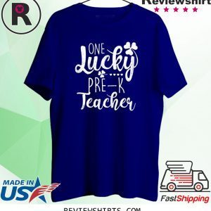 St Patricks Day One Lucky Pre-K Preschool Teacher 2020 TShirt