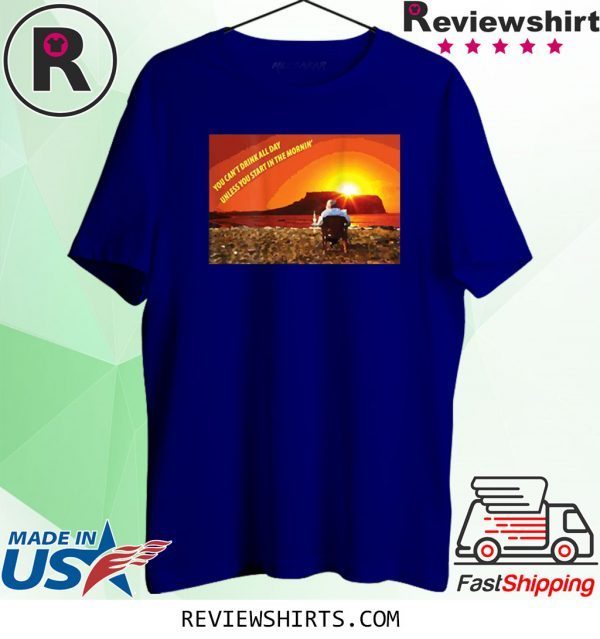 Start in the Morning 2020 T-Shirt