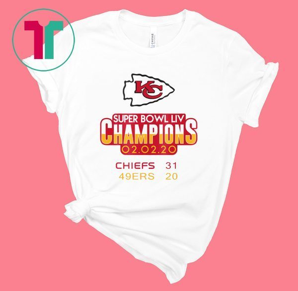 Super Bowl LIV Champs Chiefs 31 49ers 20 TShirt