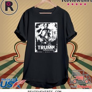 Donald TRUMP AMERICAN BADA$$ Anti Liberal Democrat Impeachment Shirts