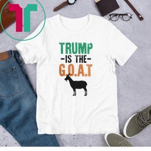 DONALD TRUMP IS THE GOAT 2020 SHIRT