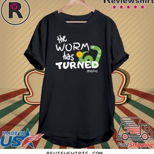 The Worm Has Turned 2020 Shirts