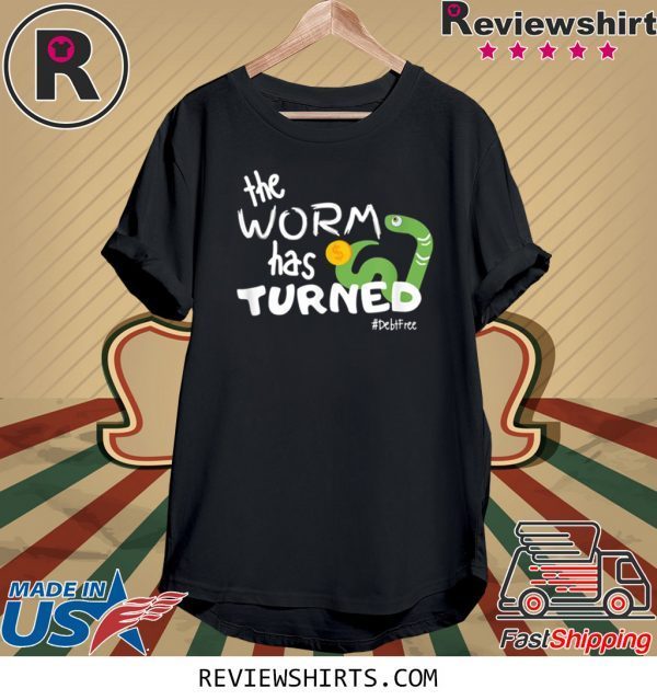 The Worm Has Turned 2020 Shirts