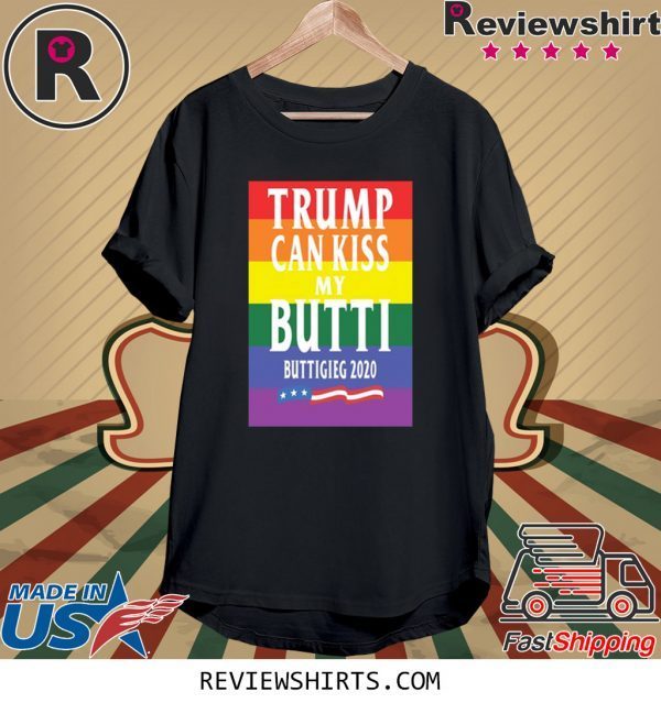 Donald Trump Can Kiss My Butti Buttigeig 2020 Tee Shirt