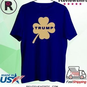 Donald Trump Luck of the Irish Shirt