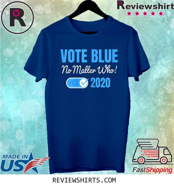 Vote Blue No Matter Who 2020 with Vote Check Mark Democrats T-Shirt