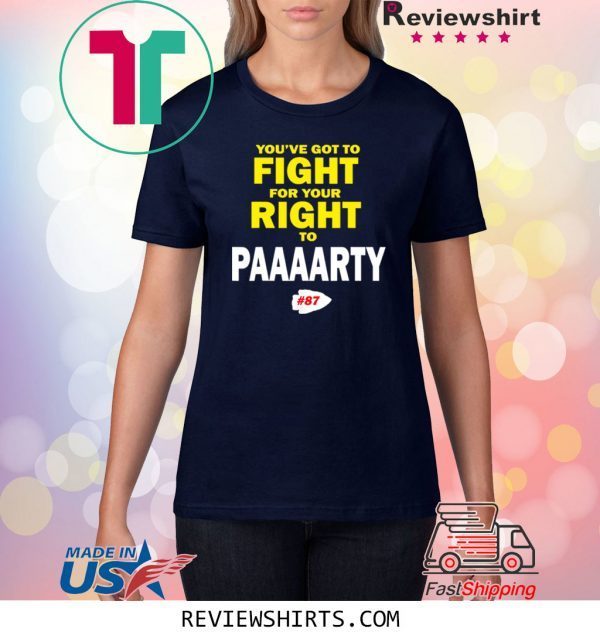 You've Got To Fight For Your Right To Paaaarty Unisex TShirt