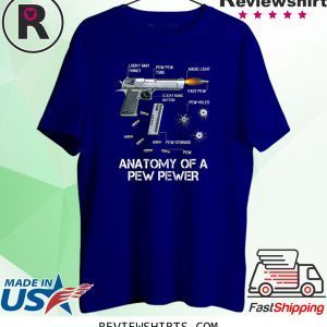 Anatomy Of A Pew Pewer Ammo Gun Amendment Meme Lovers Tee Shirt