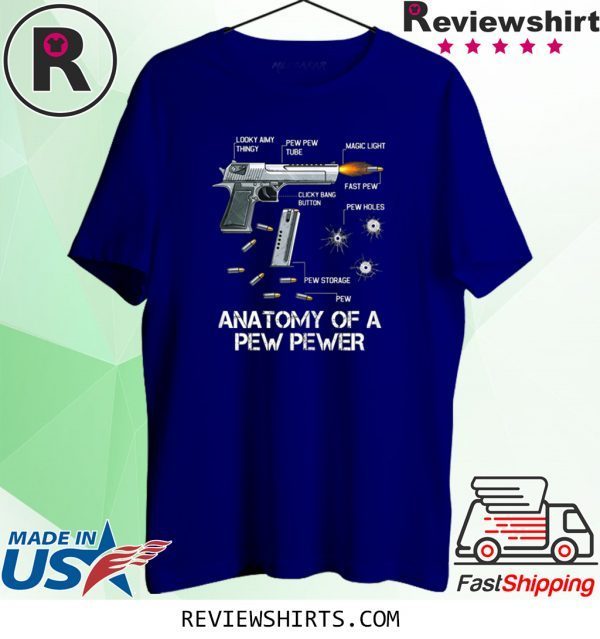 Anatomy Of A Pew Pewer Ammo Gun Amendment Meme Lovers Tee Shirt