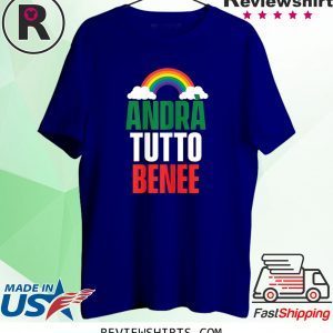 Andrà Tutto Bene Everything Is Going To Be OK Italian Flag Unisex TShirt