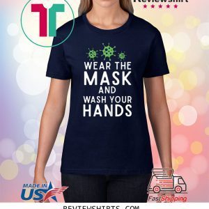 Anti Virus Germs Wear The Mask and Wash Your Hands Influenza T-Shirts