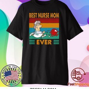 BEST NURSE MOM EVER VINTAGE COVID-19 T-SHIRT