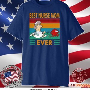 BEST NURSE MOM EVER VINTAGE COVID-19 T-SHIRT