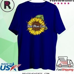 Best Mom Ever Sunflower 2020 T-Shirt