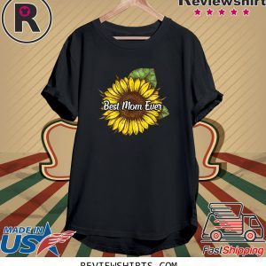 Best Mom Ever Sunflower 2020 T-Shirt