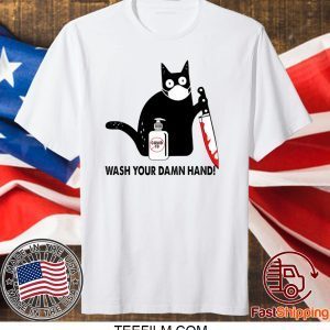 Black Cat Wash your damn hand shirt