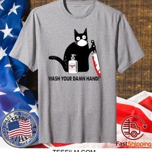 Black Cat Wash your damn hand shirt